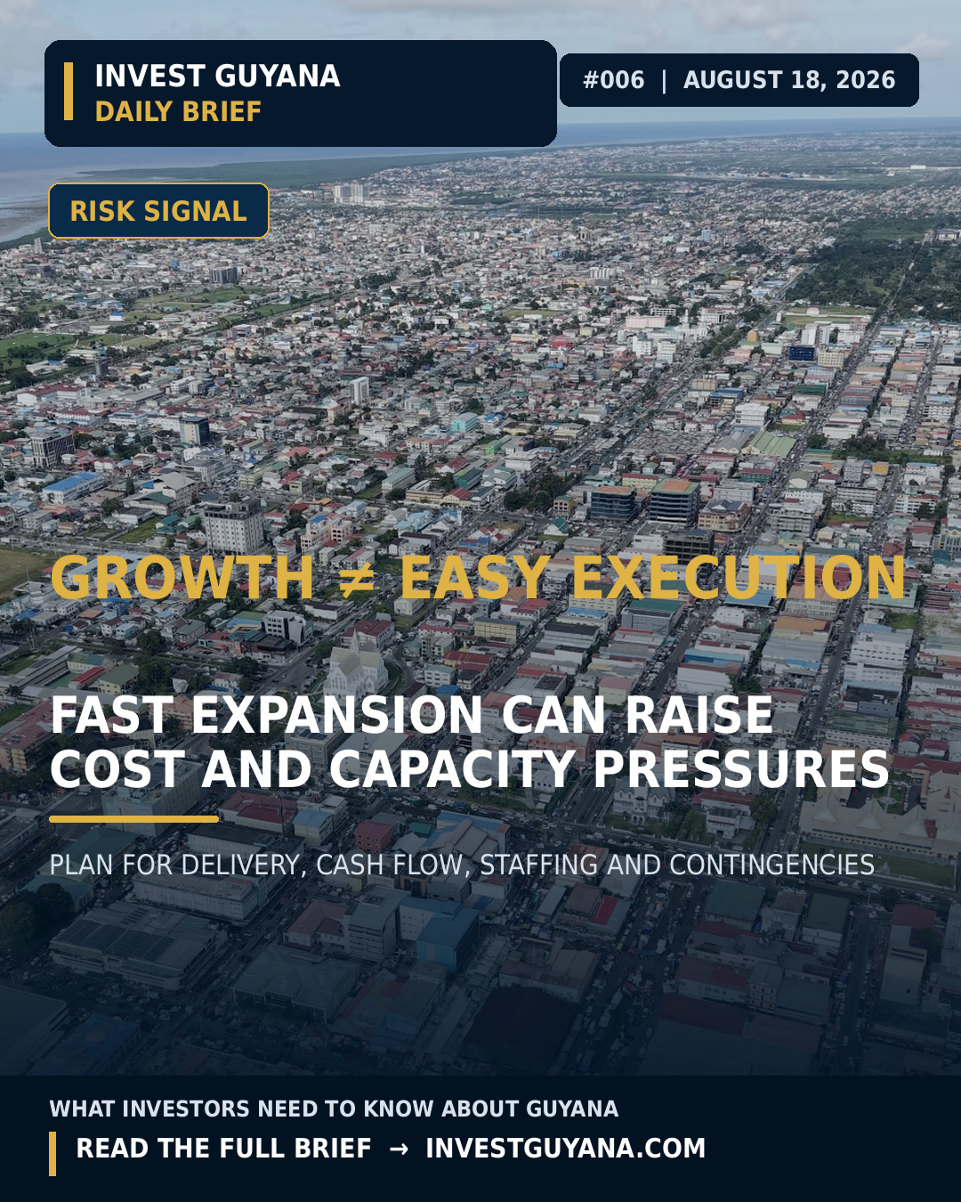 Invest Guyana Daily Brief #006: Guyana growth still requires an investor execution plan