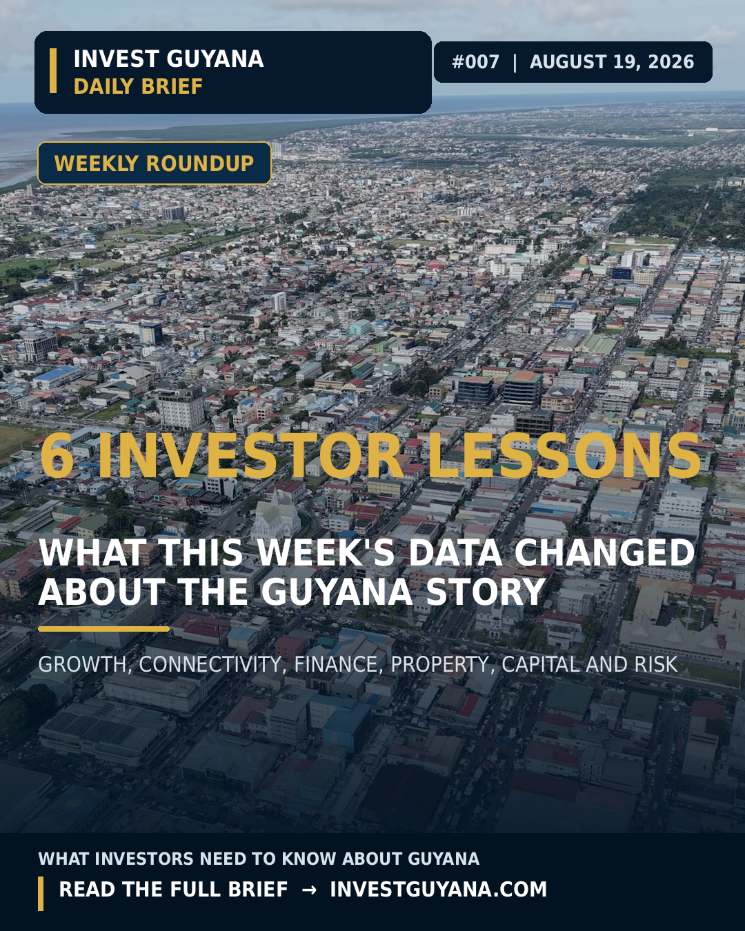 Invest Guyana Daily Brief #007: six practical lessons for investors following Guyana headlines